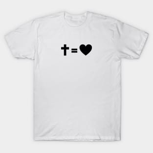 Cross equals Heart T-Shirt